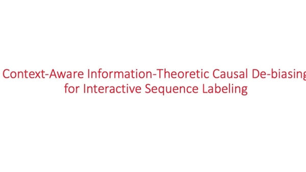Context-aware Information-theoretic Causal De-biasing for Interactive Sequence Labeling