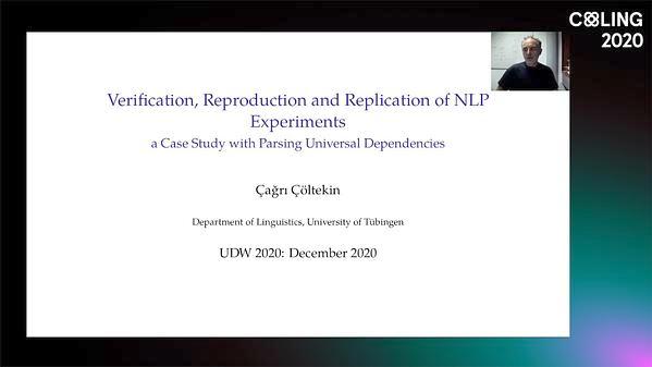 Verification, Reproduction and Replication of NLP Experiments: a Case Study on Parsing Universal Dependencies