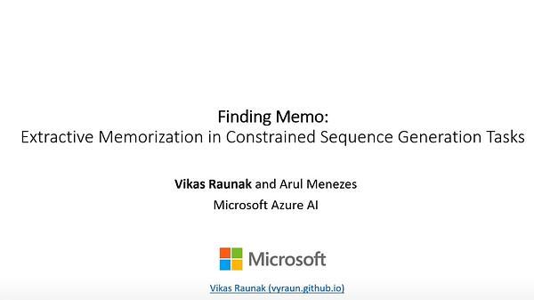 Finding Memo: Extractive Memorization in Constrained Sequence Generation Tasks