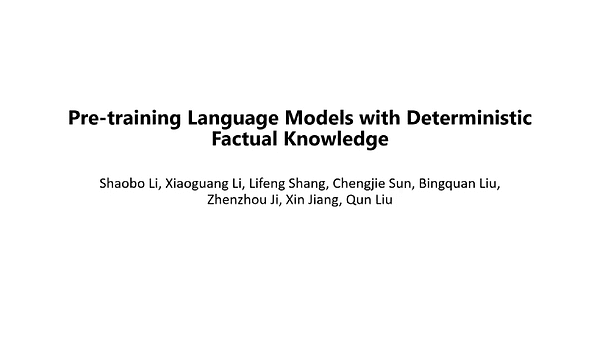 Pre-training Language Models with Deterministic Factual Knowledge