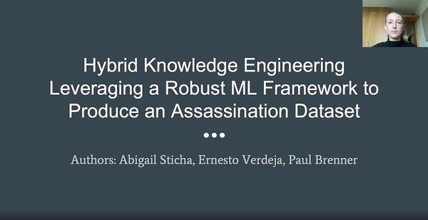 Hybrid Knowledge Engineering Leveraging a Robust ML Framework to Produce an Assassination Dataset