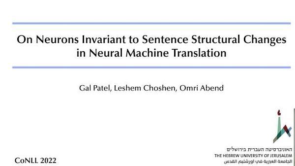 On Neurons Invariant to Sentence Structural Changes in Neural Machine Translation