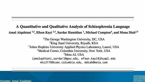 A Quantitative and Qualitative Analysis of Schizophrenia Language