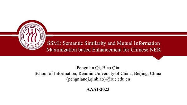 SSMI: Semantic Similarity and Mutual Information Maximization based Enhancement for Chinese NER