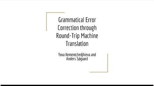 Grammatical Error Correction through Round-Trip Machine Translation