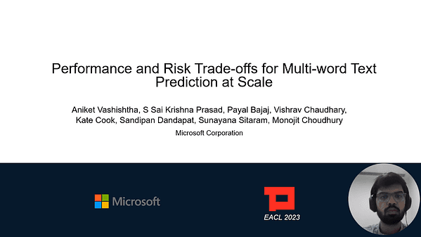 Performance and Risk Trade-offs for Multi-word Text Prediction at Scale