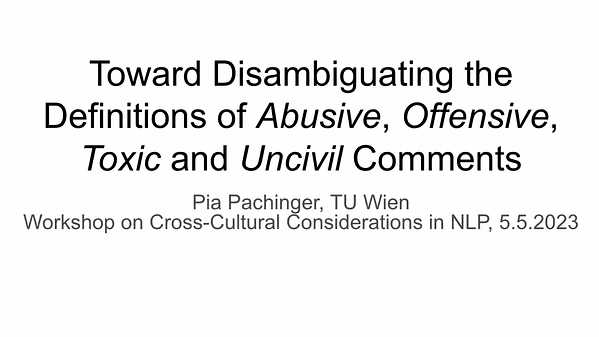 Toward Disambiguating the Definitions of Abusive, Offensive, Toxic, and Uncivil Comments