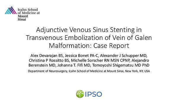 Adjunctive Venous Sinus Stenting in Transvenous Embolization of Vein of Galen Malformation: Case Report