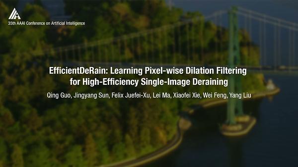 EfficientDeRain: Learning Pixel-Wise Dilation Filtering for High-Efficiency Single-Image Deraining