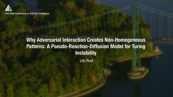 Why Adversarial Interaction Creates Non-Homogeneous Patterns: A Pseudo-Reaction-Diffusion Model for Turing Instability
