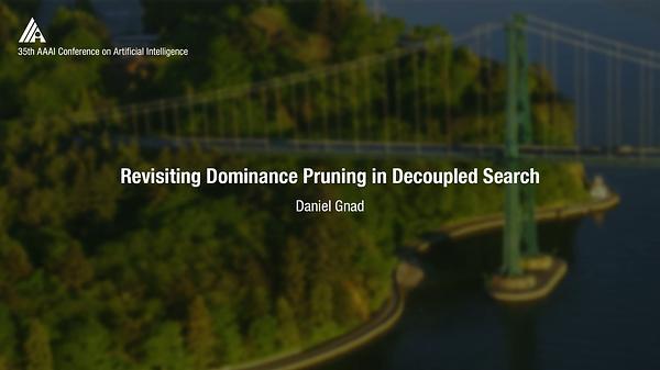 Revisiting Dominance Pruning in Decoupled Search