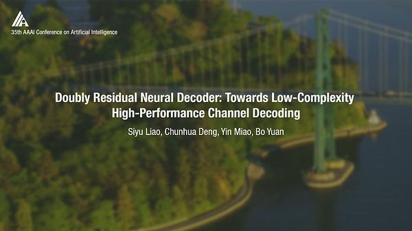 Doubly Residual Neural Decoder: Towards Low-Complexity High-Performance Channel Decoding