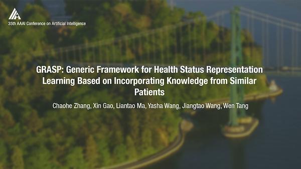 GRASP: Generic Framework for Health Status Representation Learning Based on Incorporating Knowledge from Similar Patients