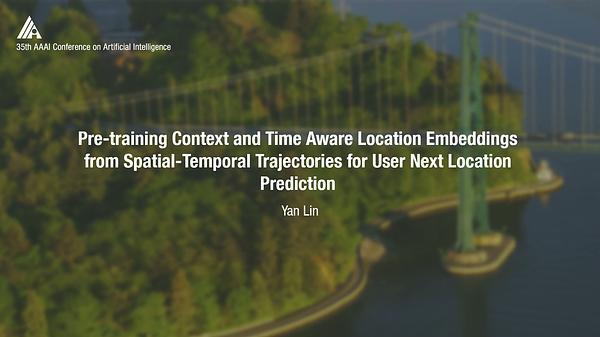 Pre-Training Context and Time Aware Location Embeddings from Spatial-Temporal Trajectories for User Next Location Prediction