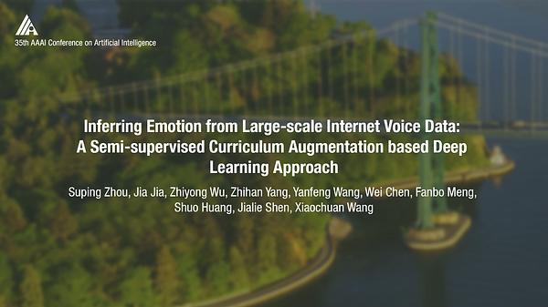 Inferring Emotion from Large-Scale Internet Voice Data: A Semi-Supervised Curriculum Augmentation Based Deep Learning Approach