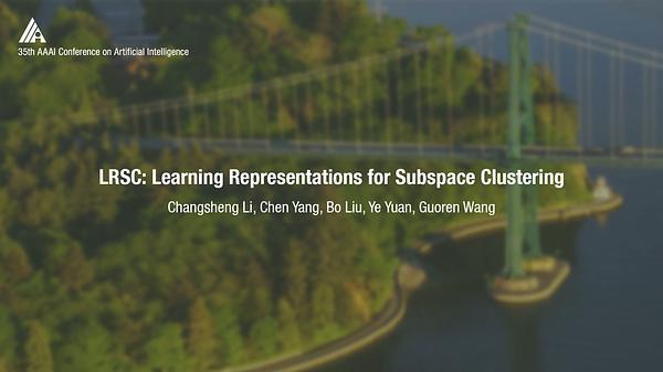 LRSC: Learning Representations for Subspace Clustering
