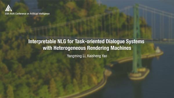 Interpretable NLG for Task-Oriented Dialogue Systems with Heterogeneous Rendering Machines