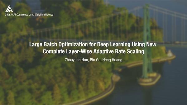 Large Batch Optimization for Deep Learning Using New Complete Layer-Wise Adaptive Rate Scaling