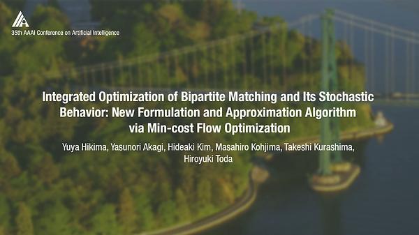 Integrated Optimization of Bipartite Matching and Its Stochastic Behavior: New Formulation and Approximation Algorithm via Min-Cost Flow Optimization