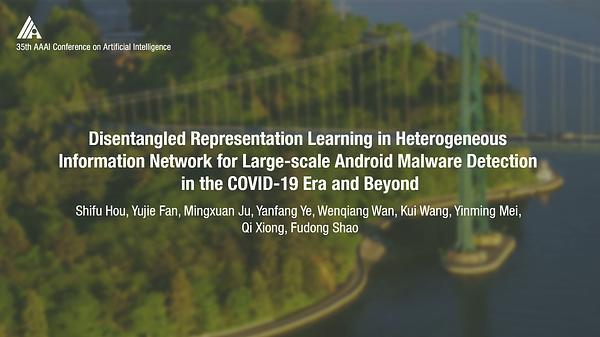 Disentangled Representation Learning in Heterogeneous Information Network for Large-Scale Android Malware Detection in the COVID-19 Era and Beyond