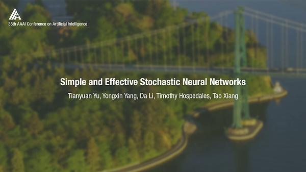 Simple and Effective Stochastic Neural Networks