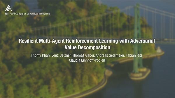 Resilient Multi-Agent Reinforcement Learning with Adversarial Value Decomposition