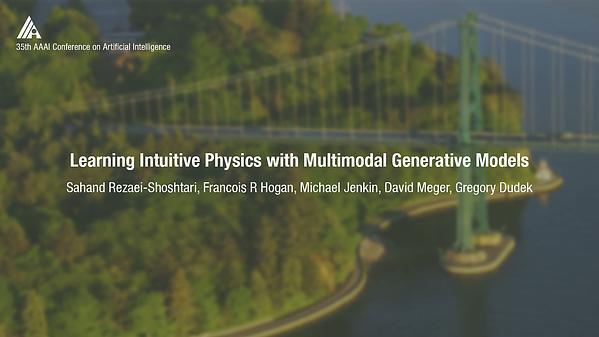 Learning Intuitive Physics with Multimodal Generative Models