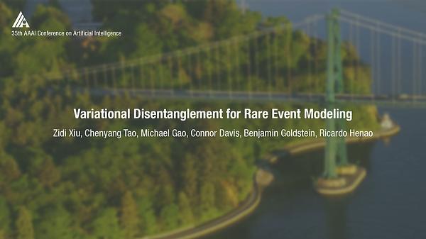 Variational Disentanglement for Rare Event Modeling
