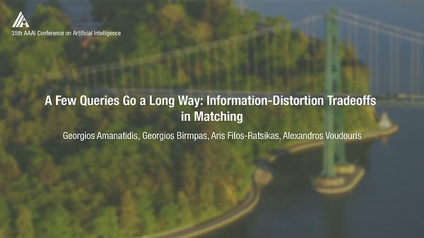A Few Queries Go a Long Way: Information-Distortion Tradeoffs in Matching