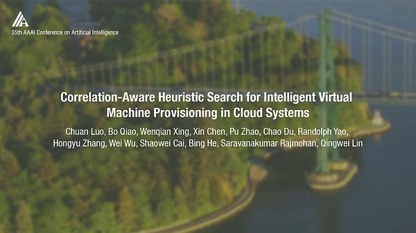Correlation-Aware Heuristic Search for Intelligent Virtual Machine Provisioning in Cloud Systems