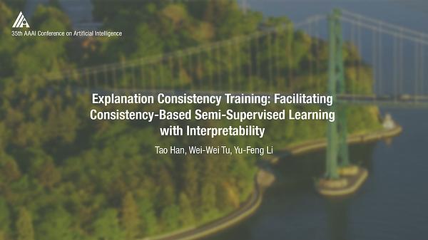 Explanation Consistency Training: Facilitating Consistency-Based Semi-Supervised Learning with Interpretability