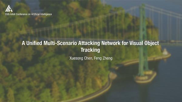 A Unified Multi-Scenario Attacking Network for Visual Object Tracking