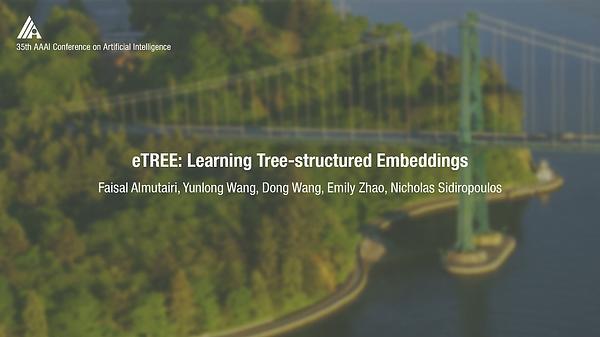 eTREE: Learning Tree-Structured Embeddings