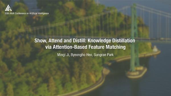 Show, Attend and Distill: Knowledge Distillation via Attention-Based Feature Matching