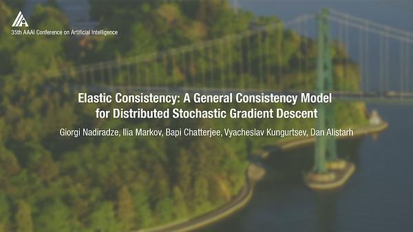 Elastic Consistency: A Practical Consistency Model for Distributed Stochastic Gradient Descent