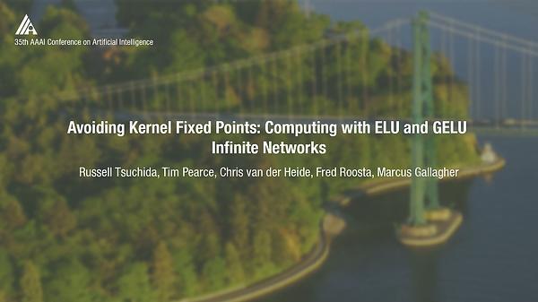 Avoiding Kernel Fixed Points: Computing with ELU and GELU Infinite Networks