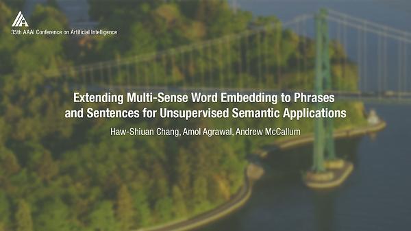 Extending Multi-Sense Word Embedding to Phrases and Sentences for Unsupervised Semantic Applications