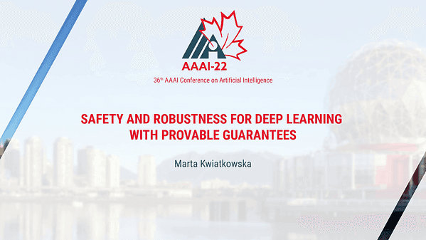 Safety and Robustness for Deep Learning with Provable Guarantees