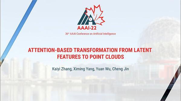 Attention-Based Transformation from Latent Features to Point Clouds