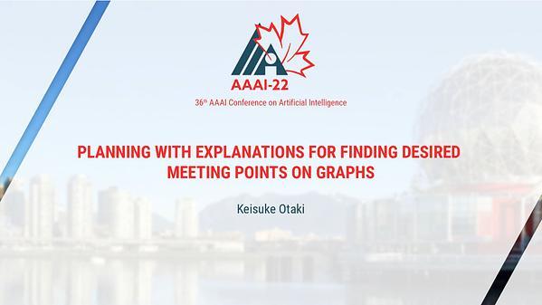 Planning with Explanations for Finding Desired Meeting Points on Graphs