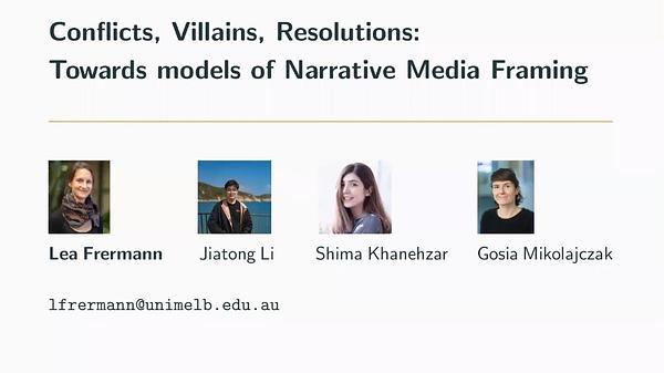 Conflicts, Villains, Resolutions: Towards models of Narrative Media Framing