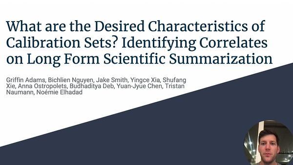 What are the Desired Characteristics of Calibration Sets? Identifying Correlates on Long Form Scientific Summarization