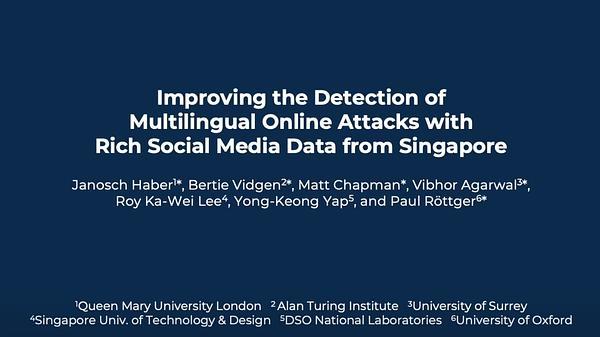 Improving the Detection of Multilingual Online Attacks with Rich Social Media Data from Singapore