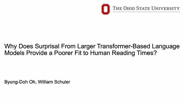 Why Does Surprisal From Larger Transformer-Based Language Models Provide a Poorer Fit to Human Reading Times?