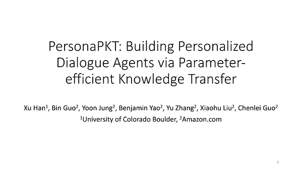 PersonaPKT: Building Personalized Dialogue Agents via Parameter-efficient Knowledge Transfer
Xu Han, Bin Guo, Yoon Jung, Benjamin Yao, Yu Zhang, Xiaohu Liu and Chenlei Guo (xuha2442@colorado.edu)
Status: Accept