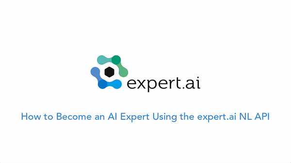 Expert.Ai - How to become an AI Expert Using the expert.ai NL API