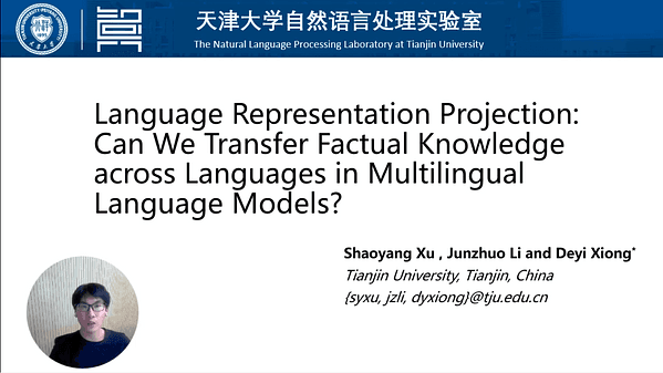 Language Representation Projection: Can We Transfer Factual Knowledge across Languages in Multilingual Language Models? | VIDEO