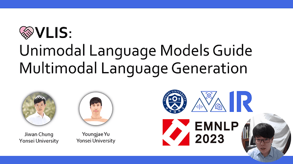 VLIS: Unimodal Language Models Guide Multimodal Language Generation | VIDEO