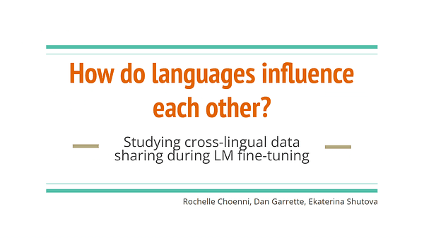 How do languages influence each other? Studying cross-lingual data sharing during LM fine-tuning