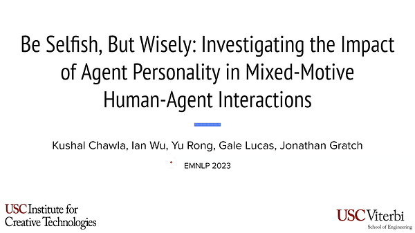 Be Selfish, But Wisely: Investigating the Impact of Agent Personality in Mixed-Motive Human-Agent Interactions